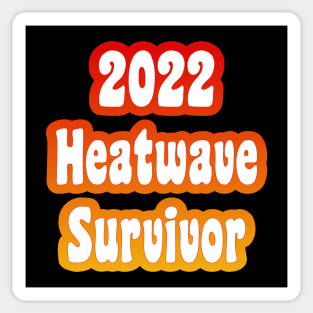 2022 Heatwave Survivor Sticker